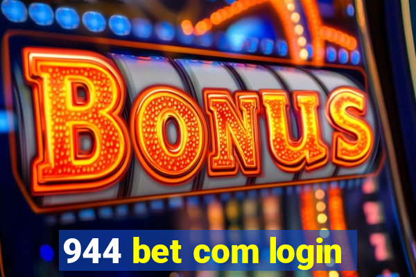 944 bet com login